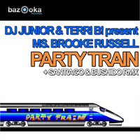 DJ Junior & Terri B! present Ms. Brooke Russell - Party Train