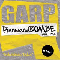Garp - Pinnwandbombe (1999-2009) [Selbstabholer Deluxe]