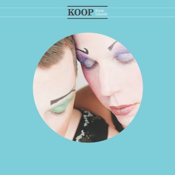 Koop - Koop Islands (Explicit)