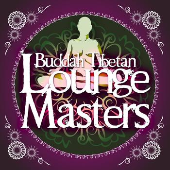 Various Artists - Buddah Tibetan Lounge Masters