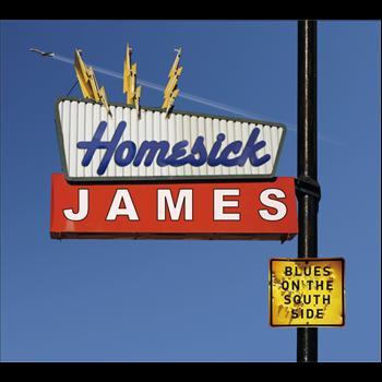 Homesick James - Blues On The South Side (International Version)