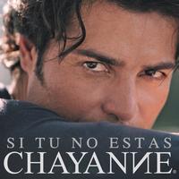 Chayanne - Si No Estás