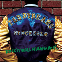 Teddybears Sthlm - Rock 'n' Roll Highschool
