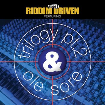 Various Artists - Riddim Driven: Trilogy 2 & Ole Sore