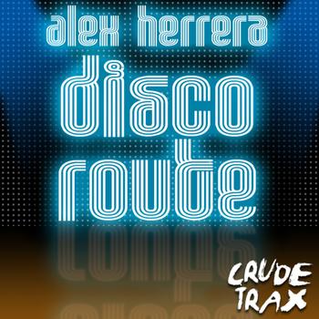 Alex Herrera - Disco Route EP