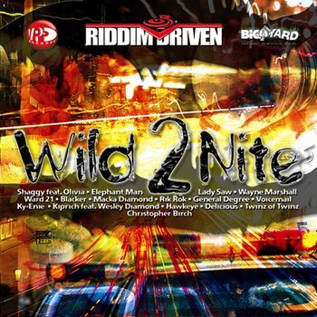 Various Artists - Riddim Driven: Wild 2 Nite