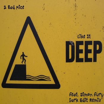 2 Bad Mice - Like It Deep