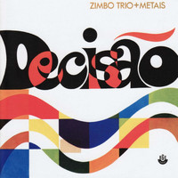 Zimbo Trio - Decisão
