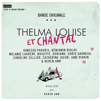 Various Artists - Thelma, Louise Et Chantal (Original Soundtrack)