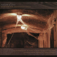 Raison D'être - Requiem For Abandoned Souls