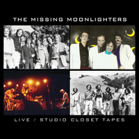 The Moonlighters - The Missing Moonlighters, Live / Studio Closet Tapes