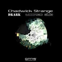 Chadwick Strange - Dkark (Unreleased Mix)