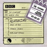 The Vapors - BBC In Concert [7th March 1981] (7th March 1981)