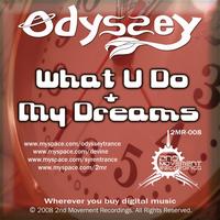 Odyssey - What U Do / My Dreams