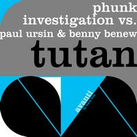Phunk Investigation - Tutan