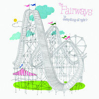 The Fairways - Is Everything All Right?