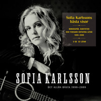Sofia Karlsson - Det allra bästa 1999-2009