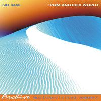 Sid Bass - From Another World