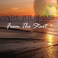 Andy Williams - From the Start