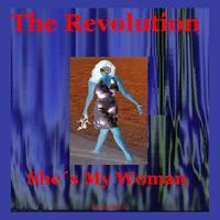 The Revolution - She's my Woman