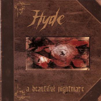 Hyde - A Beautiful Nightmare