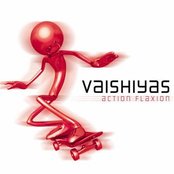 Vaishiyas - Action Flaxion