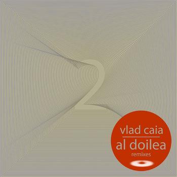 Vlad Caia - Al Doilea remixed