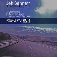 Jeff Bennett - A Valley To Cross
