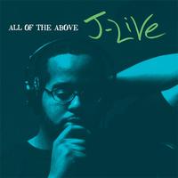 J-Live - All Of The Above (Clean)