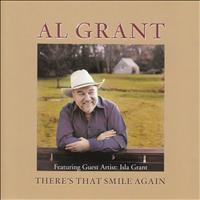 Al Grant - There's That Smile Again