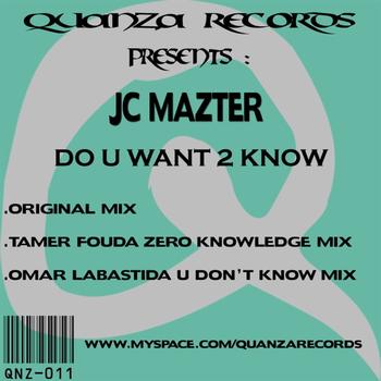 Jc Mazter - Do U Want 2 Know