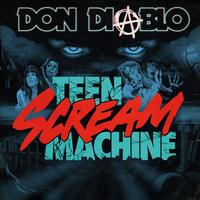 Don Diablo - Teen Scream Machine