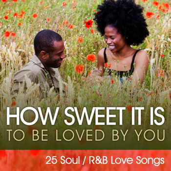 Various Artists - How Sweet It Is (To Be Loved By You)