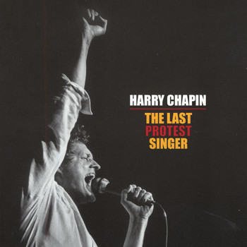 Harry Chapin - The Last Protest Singer