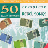 The Fighting Men From Crossmaglen - 50 Complete Rebel Songs