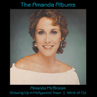 Amanda McBroom - The Amanda Albums: Growing Up In Hollywood Town | West Of Oz