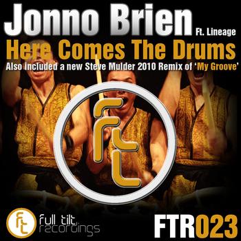 Jonno Brien Feat. Lineage - Here Comes The Drums