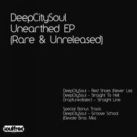 DeepCitySoul - Unearthed EP (Rare & Unreleased)