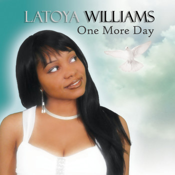 Latoya Williams - One More Day