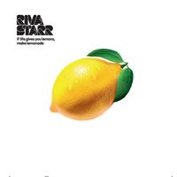 Riva Starr - If Life Gives You Lemons, Make Lemonade