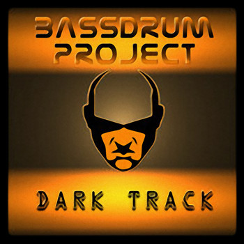 Bassdrum Project - Dark Track