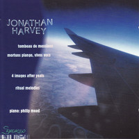 Jonathan Harvey - Harvey: Tombeau de Messiaen