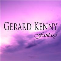 Gerard Kenny - Fantasy