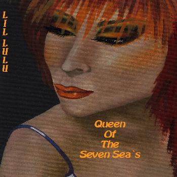 LiL LuLu - Queen Of The Seven Seas