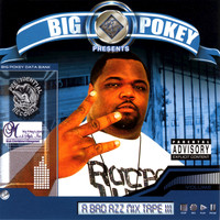 Big Pokey - A Bad Azz Mix Tape III (Explicit)