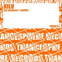 Kilu - My Memory / Anubis