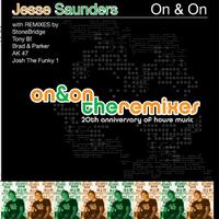 Jesse Saunders - 20th Anniversary Of House Music Vol. 1: On and On