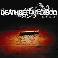 Death Before Disco - Party Bullet