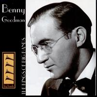 Benny Goodman, His Orchestra - The Kings of Big Bands