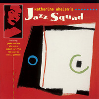 Katharine Whalen - Katharine Whalen's Jazz Squad